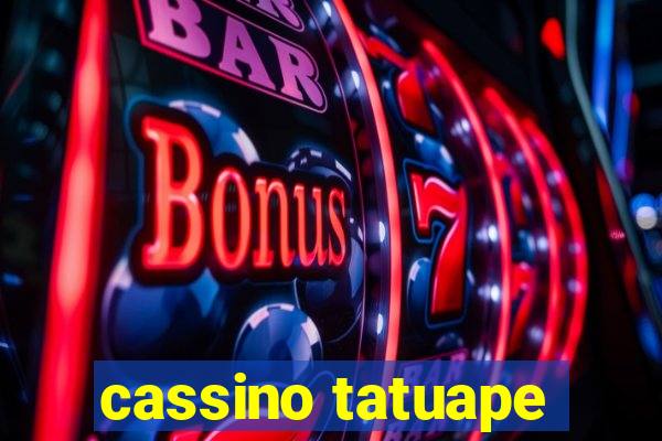 cassino tatuape